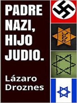cover image of Padre Nazi, Hijo Judío